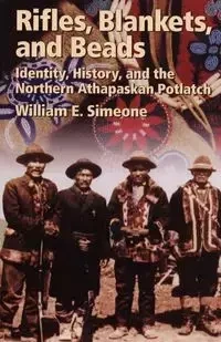 Rifles, Blankets, & Beads - William Simeone