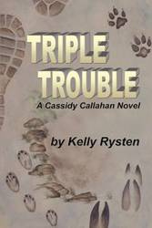 Triple Trouble - Kelly Rysten