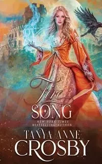 Fire Song - Tanya Anne Crosby
