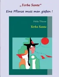 Yerba Santa - Heike Thieme