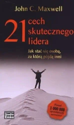 21 cech skutecznego lidera - John Maxwell C.