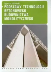 Podstawy technologii betonowego budownictwa... - Zygmunt Orłowski
