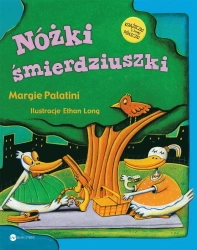 Nóżki śmierdziuszki - Margie Palatini, Katarzyna Rosłan, Ethan Long