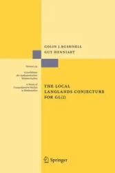 The Local Langlands Conjecture for GL(2) - Colin J. Bushnell