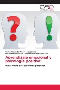 Aprendizaje emocional y psicología positiva - Carlos Alexander Mendoza Jacomino