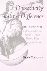 Domesticity with a Difference - Nicole Tonkovich