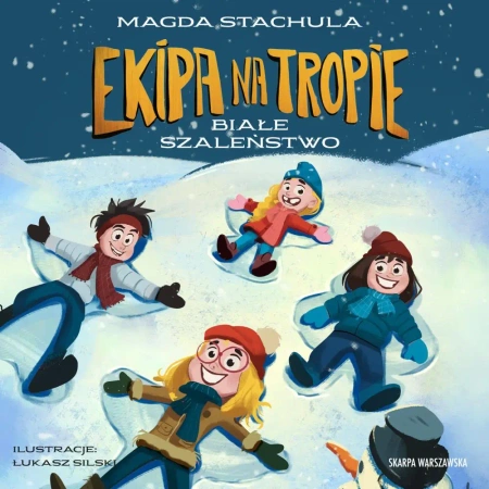 audiobook Ekipa na tropie. Białe szaleństwo - Magda Stachula