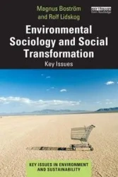Environmental Sociology and Social Transformation - Boström Magnus