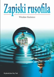 eBook Zapiski rusofila - Wiesław Kuźmicz