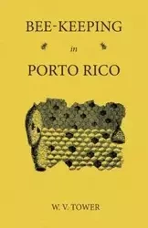 Bee Keeping in Porto Rico - Tower W. V.