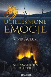 eBook Ucieleśnione emocje. Vivid Aurum - Aleksandra Turek epub mobi