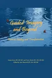 Guided Imagery and Beyond - Reed Terry