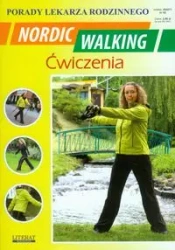 Porady lek. rodzinnego. Nordic walking ćw - Emilia Chojnowska-Siemieńczuk