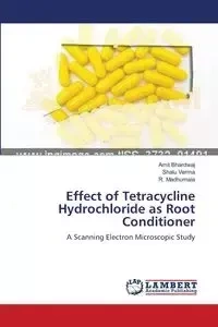 Effect of Tetracycline Hydrochloride as Root Conditioner - Bhardwaj Amit