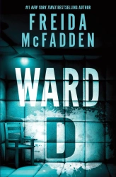Ward D - Freida McFadden