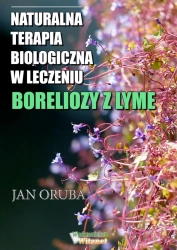 eBook Naturalna terapia biologiczna w leczeniu boreliozy z Lyme - Jan Oruba epub mobi