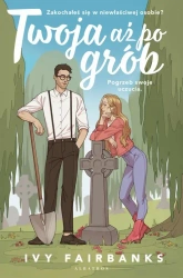 eBook Twoja aż po grób - Ivy Fairbanks mobi epub