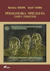 Pedagogika specjalna zarys tematyki - Bożena Krupa, Józef Sowa