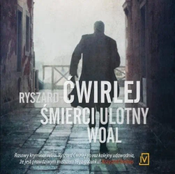 audiobook Śmierci ulotny woal - Ryszard Ćwirlej
