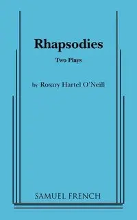 Rhapsodies - O'Neill Rosary Hartel