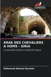 KRAK DES CHEVALIERS A HOMS - SIRIA - Ahmed Darwish Mahmoud