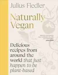 Naturally Vegan - Julius Fiedler