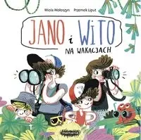 Jano i Wito Na wakacjach - Wiola Wołoszyn