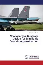 Nonlinear H∞ Guidance Design for Missile via Galerkin Approximation - Jacqueline Makena