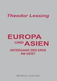 Europa und Asien - Lessing Theodor