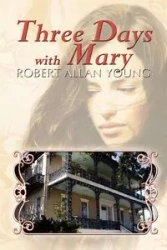 Three Days with Mary - Young Robert Allan