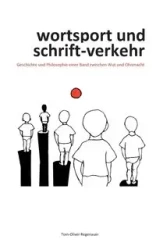 wortsport und schrift-verkehr - Regenauer Tom-Oliver