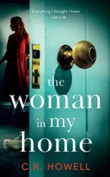 The Woman in My Home - Howell C.R.