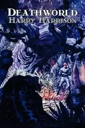 Deathworld by Harry Harrison, Science Fiction, Adventure - Harrison Harry