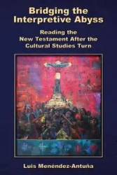 Bridging the Interpretive Abyss - Luis Menéndez-Antuña