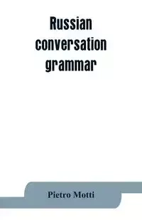 Russian conversation-grammar - Motti Pietro