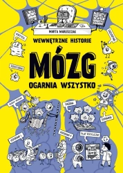 Wewnętrzne historie. Mózg ogarnia wszystko - Marta Maruszczak