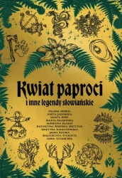 eBook Kwiat paproci i inne legendy słowiańskie - prasa zbiorowa epub mobi