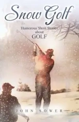 SNOW GOLF - John Sower