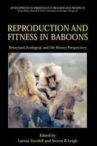 Reproduction and Fitness in Baboons - Swedell Larissa
