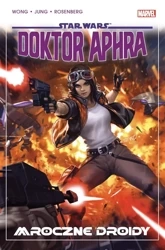 Star Wars. Doktor Aphra T.7 Mroczne droidy - Alyssa Wong