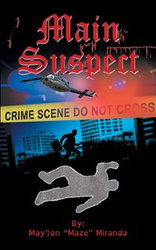 Main Suspect - Miranda May'lon "Maze"