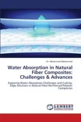 Water Absorption in Natural Fiber Composites - Mohammed Mohammed Dr.