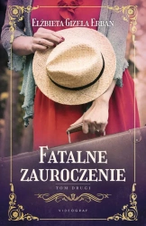 Fatalne zauroczenie Tom 2 - Elżbieta Erban Gizela