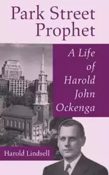 Park Street Prophet - Harold Lindsell