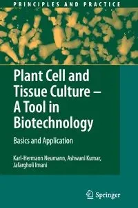 Plant Cell and Tissue Culture - A Tool in Biotechnology - Neumann Karl-Hermann