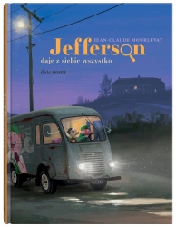 Jefferson daje z siebie wszystko - Jean-Claude Mourlevat, Antoine Ronzon