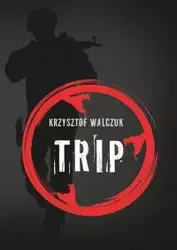 Trip - Krzysztof Walczuk