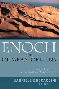 Enoch and Qumran Origins - Boccaccini Gabriele