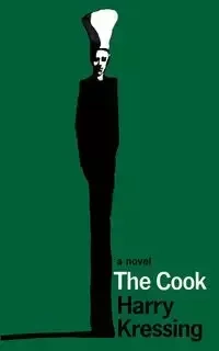 The Cook (Valancourt 20th Century Classics) - Harry Kressing