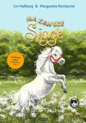 Na zawsze Sigge - Lin Hallberg, Margareta Nordqvist, Dorota Skowroń